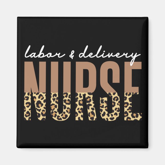Labor and delivery nurse Cheetah leopard print Magnet (Front)
