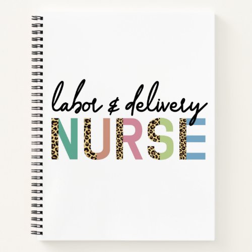 Labor and delivery nurse Cheetah leopard print Notebook