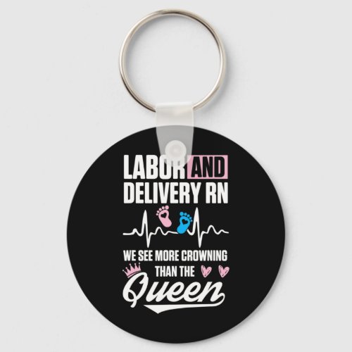 Labor and Delivery Nurse Crowning LD Nursing RN T Keychain