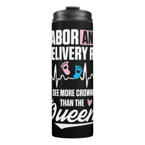 Labor and Delivery Nurse Crowning LD Nursing RN T Thermal Tumbler