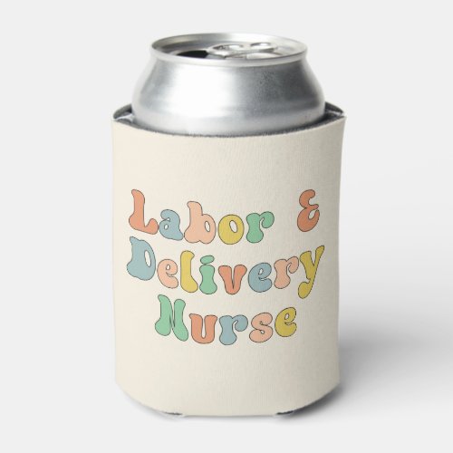 Labor and Delivery Nurse Groovy Retro Can Cooler