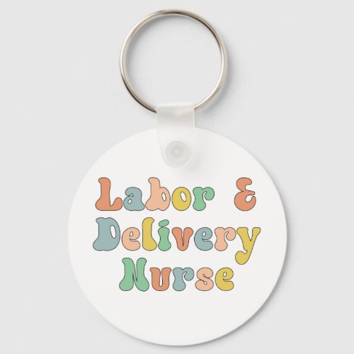 Labor and Delivery Nurse Groovy Retro Keychain