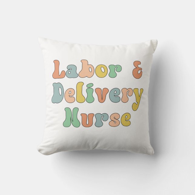 Labor and Delivery Nurse Groovy Retro Throw Pillow (Front)