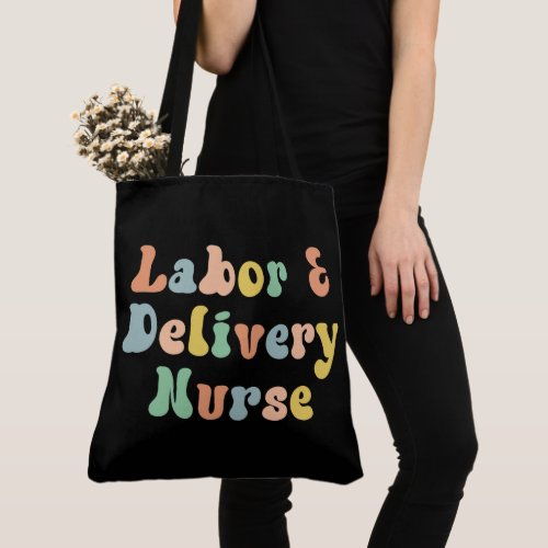 Labor and Delivery Nurse Groovy Retro Tote Bag