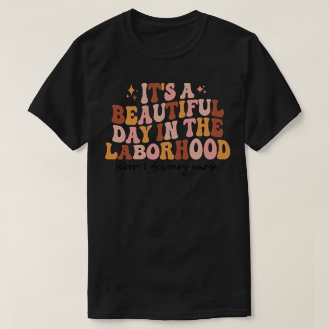 Labor and Delivery Nurse L and D Nurse  1  T-Shirt (Design Front)