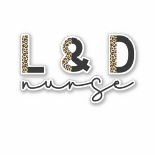 Labor and delivery nurse L & D Cheetah print Sticker