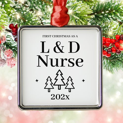 Labor and Delivery Nurse LD First Christmas Metal Ornament