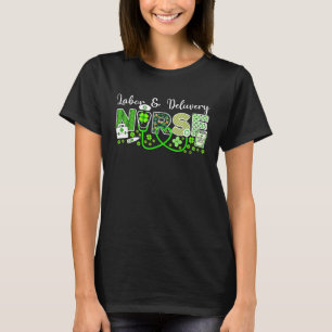 Labor And Delivery Nurse L & D Nurse St Patrick's  T-Shirt