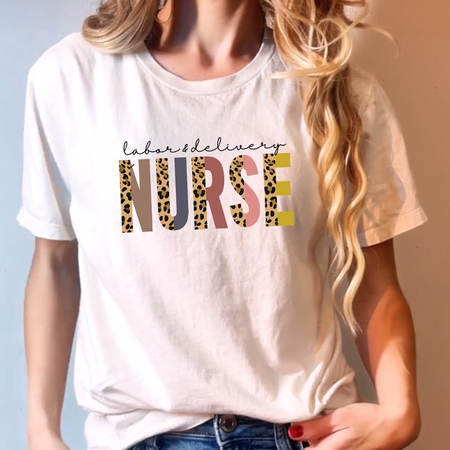 Labor and Delivery Nurse Leopard print for Nurse T-Shirt (Creator Uploaded)