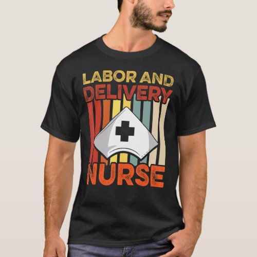 Labor And Delivery Nurse Mentors L D Nursing Rn 3 T_Shirt