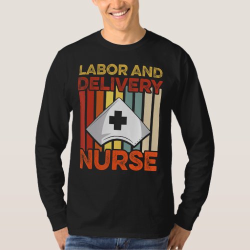 Labor And Delivery Nurse Mentors L D Nursing Rn 3 T_Shirt