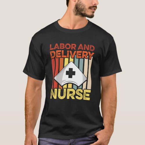 Labor And Delivery Nurse Mentors Ld Nursing Rn T_Shirt