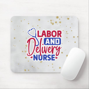 Labor and Delivery Nurse Mouse Pad