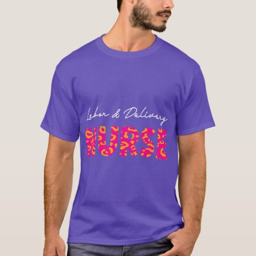 Labor and Delivery Nurse Pink Leopard LD Nurse  fa T_Shirt
