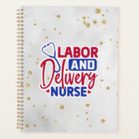 Labor and Delivery Nurse