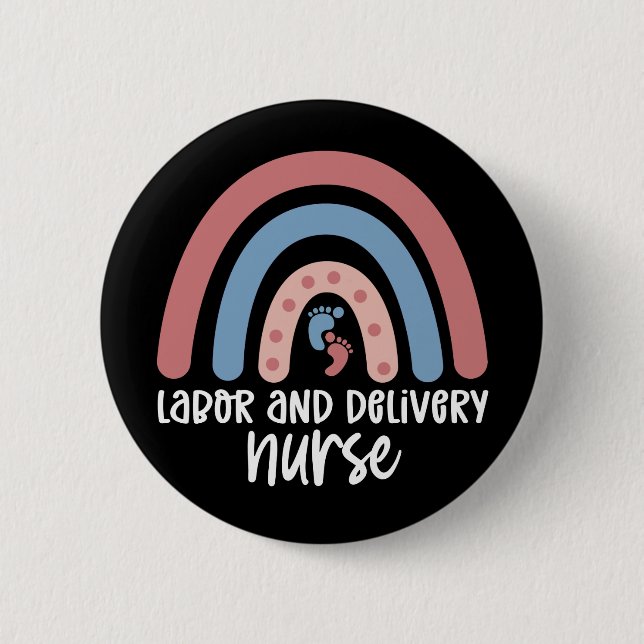 Labor and delivery nurse Rainbow Nurse gifts Button (Front)