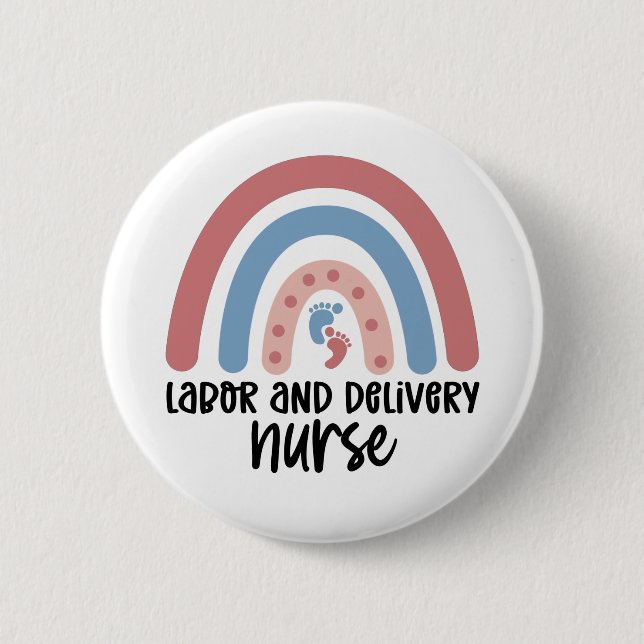 Labor and delivery nurse Rainbow Nurse gifts Button (Front)