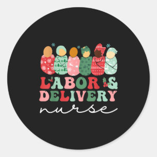 Labor And Delivery Nurse Shirt L&amp;d Nurse Chris Classic Round Sticker