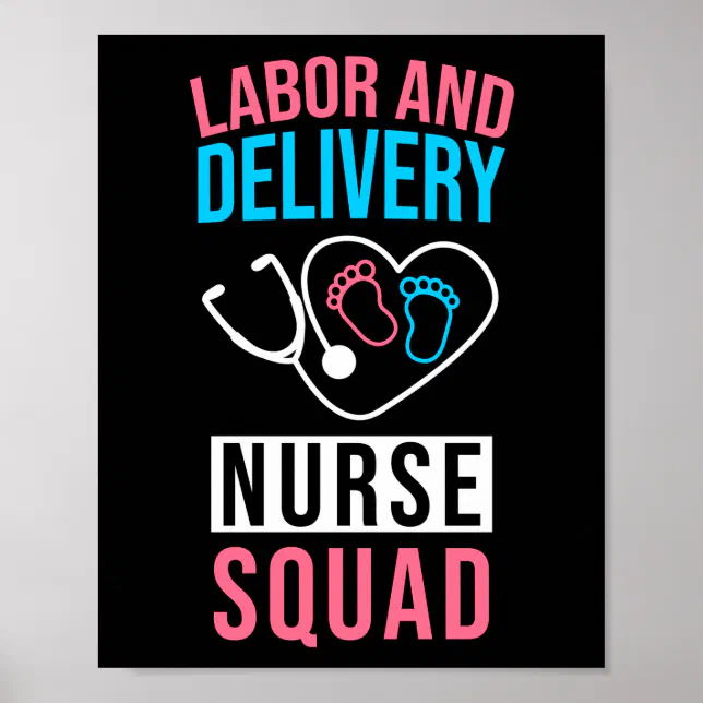 Labor And Delivery Nurse Squad Nursing School Poster Zazzle