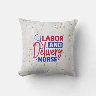 Labor and Delivery Nurse Throw Pillow