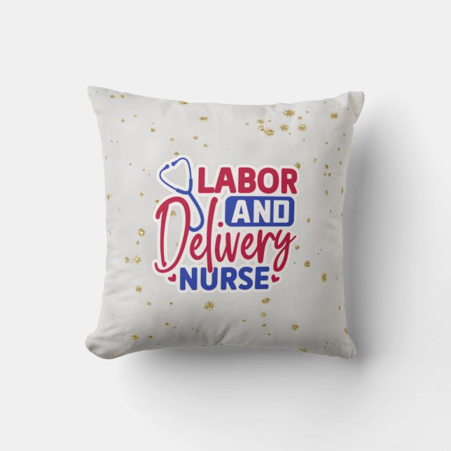 Labor and Delivery Nurse Throw Pillow (Front)