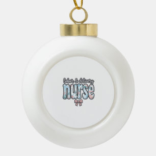 Labor and Delivery Nurse Vintage Floral Shirt Desi Ceramic Ball Christmas Ornament