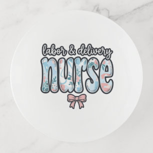 Labor and Delivery Nurse Vintage Floral Shirt Desi Trinket Tray