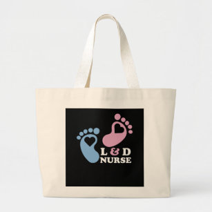 Labor and Delivery Nurses   Large Tote Bag