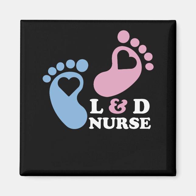 Labor and Delivery Nurses Magnet (Front)