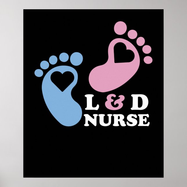 Labor and Delivery Nurses Poster (Front)