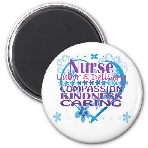 Labor and Delivery Nurses Products and Gifts Magnet