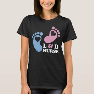 Labor and Delivery Nurses T-Shirt