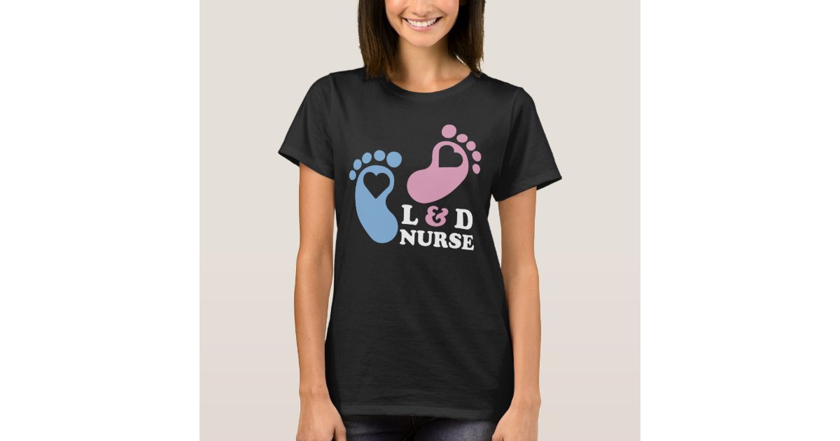 Labor and Delivery Nurses T-Shirt