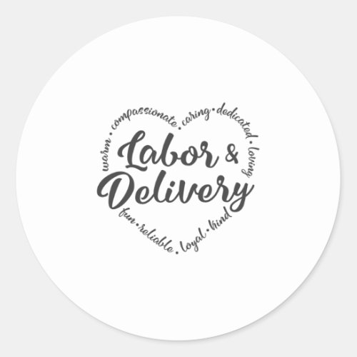 Labor and delivery pregnancy nurse classic round sticker