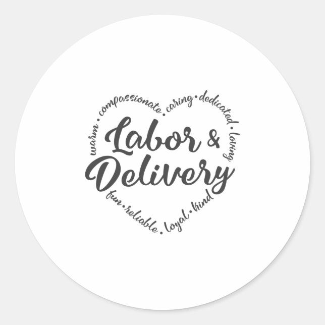 Labor and delivery, pregnancy nurse classic round sticker (Front)