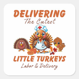 Labor and Delivery Thanksgiving Gift for Nurse Square Sticker