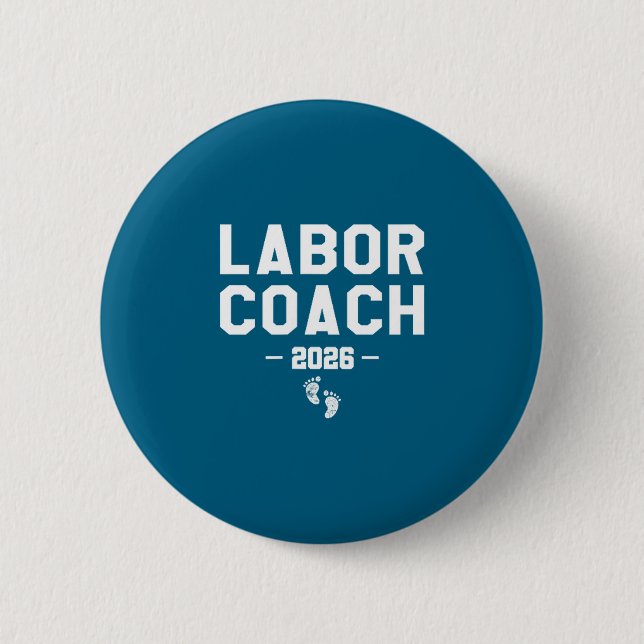Labor coach est. 2026 first time dad  button (Front)