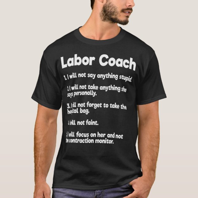 Labor Coach Expecting Dad Rules Papa Funny Baby    T-Shirt (Front)