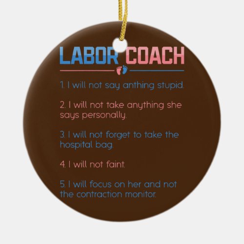 Labor Coach Expecting Future Daddy New Father Ceramic Ornament