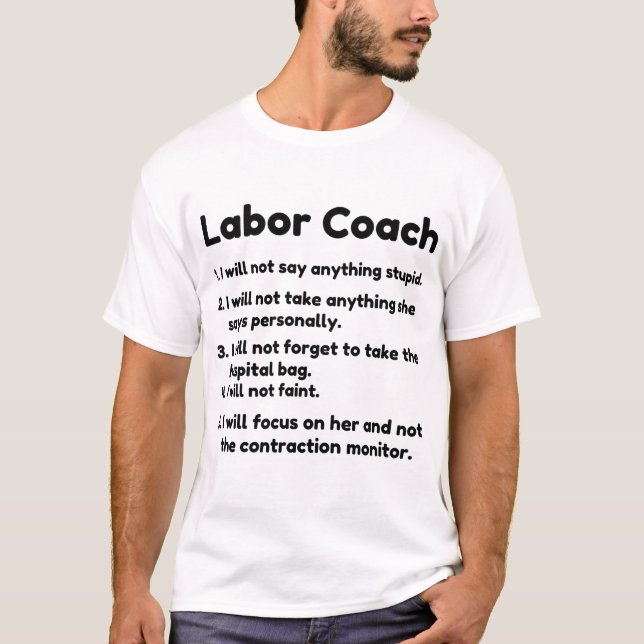 labor coach T-Shirt (Front)