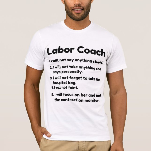 labor coach T-Shirt (Front)
