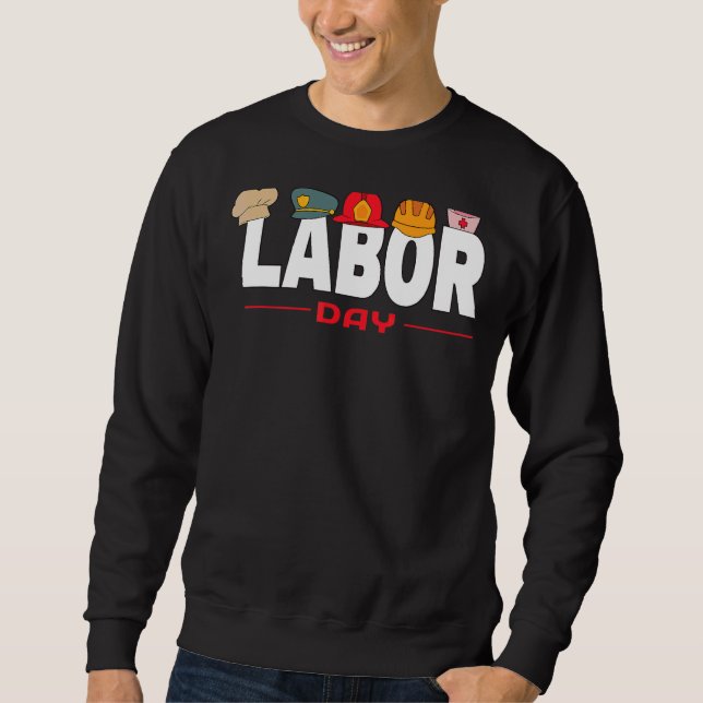 Labor Day 3 Sweatshirt (Front)