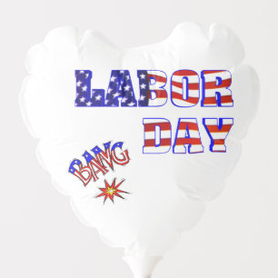 Labor Day Bang - Balloon
