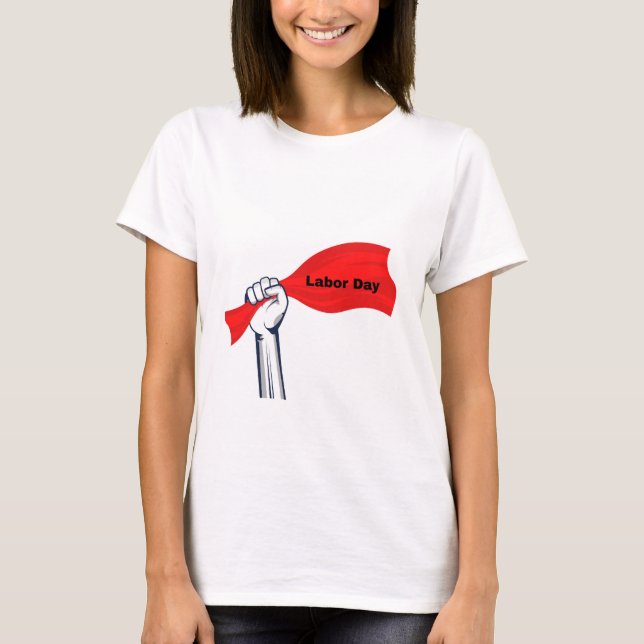 Labor Day Celebration – Honoring Hard Work & Ameri T-Shirt (Front)