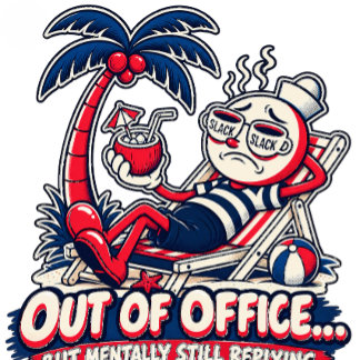 Labor Day Clothes - Out Of Office Mentally T-Shirt
