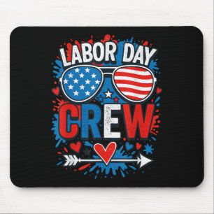Labor Day Crew, Happy Labor Day Patriot Sungles Us Mouse Pad