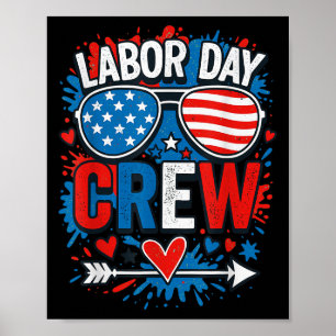 Labor Day Crew, Happy Labor Day Patriot Sungles Us Poster