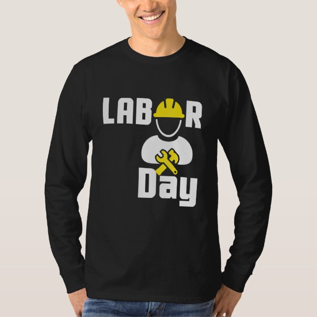 Labor Day Happy Union Worker Engineer Tools T-Shirt (Front)