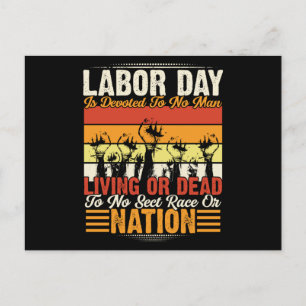 Labor Day is Devoted to No Man Postcard