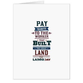 Labor day pay tribute to the worker card